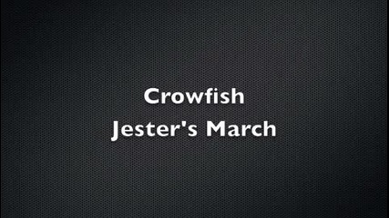 Crowfish - Jester's March