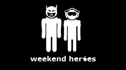 Weekend Heroes - Fear Factor (original Mix)