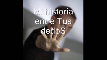 Franco De Vita - Mi historia entre tus dedos 