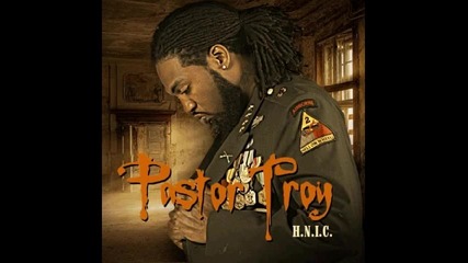 Pastor Troy - All That Girl Wants + Link Download mp3