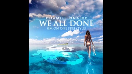 Chamillionaire-we all done (freestyle)