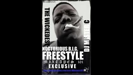 Biggie Smalls - The Wickedest Freestyle
