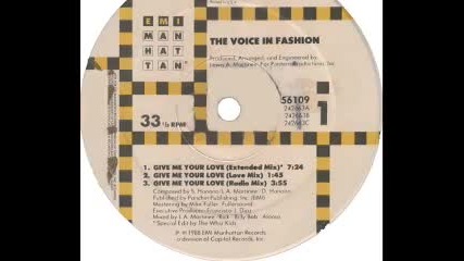 Voice In Fashion - Give Me Your Love