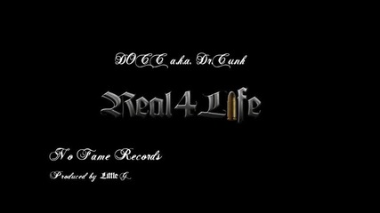 Docc a.k.a. Dr.crunk - Real 4 Life