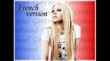 Avril Lavigne - Girlfriend French Version