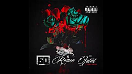 *2016* 50 Cent ft. Chris Brown - No Romeo No Juliet