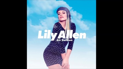 Lily Allen - Air Baloon - 2014