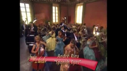 Andre Rieu - Spanish Eyes 2006.