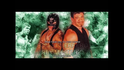 Eddie Guerrero & Rey Mysterio Theme Song Remix