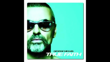 Original Single Version + prevod George Michael - True Faith