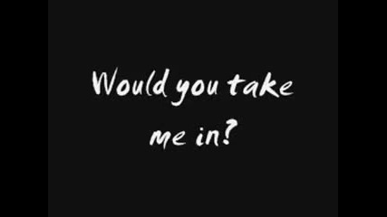 Everything by Lifehouse