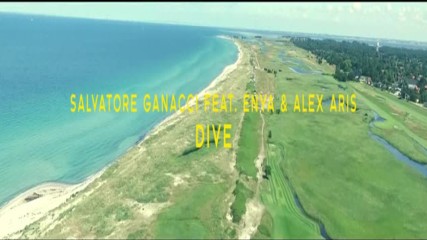 Прекрасна! Salvatore Ganacci ft. Enya Alex Aris - Dive Lyric Video+ Превод
