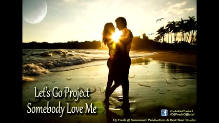 Let`s Go Project - Somebody To Love ( Radio Edit )