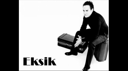 Mustafa Ceceli & Elvan Gunaydin - Eksik ( Dj Black Remix Version ) [ 14 February Special ]