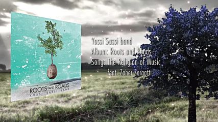 Yossi Sassi band feat. Zaher Zorgatti - The Religion of Music ( Official)