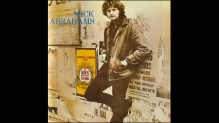 Mick Abrahams - Ain't No Love In The Heart Of The City