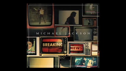 Michael Jackson - Breaking News 