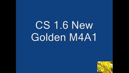 Cs 1.6 New Golden M4a1