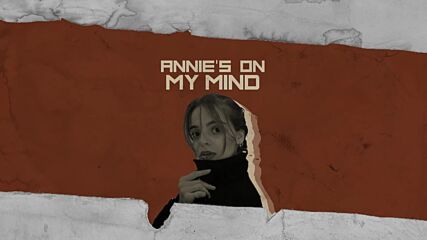 Andcelang - Annie's on my mind (audio)