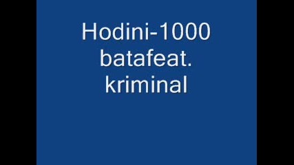 Hodini feat. Kriminal - 1000 vata 