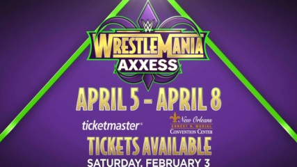 Tickets available Feb. 3 for WrestleMania Axxess in New Orleans
