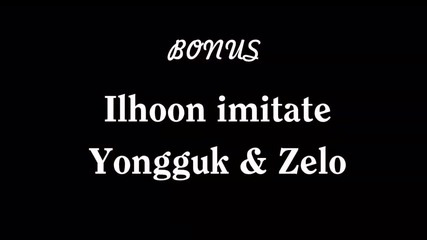 130322 Btob s Ilhoon dancing to B.a.p s One Shot Ilhoon imitates Yongguk Zelo
