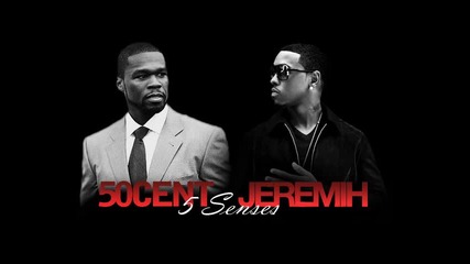 Jeremih ft. 50 Cent - 5 Senses ( Remix ) 