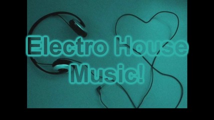 **~**electro House Music - докосва сърцето (h) **~**