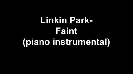 Linkin Park - Faint (piano Instrumental) 