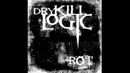 dry kill logic Rot 