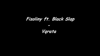Bisoliny Ft. Black Slap - Vqrata