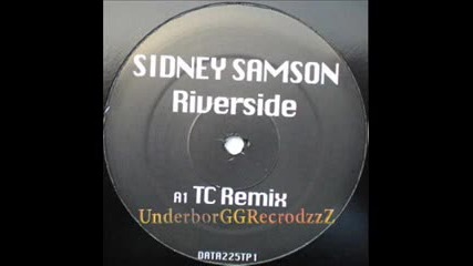 Sidney Samson - Riverside ( Original Mix) by Grr