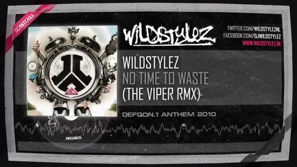 Wildstylez - No Time To Waste