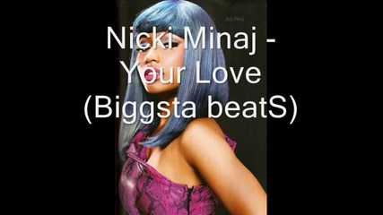 Nicki Minaj - Your Love