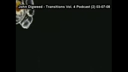 John Digweed - Transitions Vol. 4 Podcast (2) 03 - 07 - 08.avi