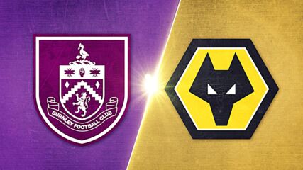 Burnley FC vs. Wolverhampton Wanderers FC - Game Highlights