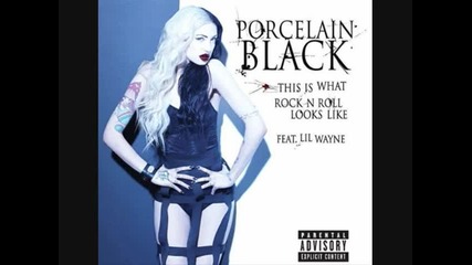 Porcelain Black feat. Lil Wayne - This Is What Rock N Roll Looks Like