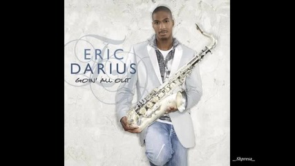 Eric Darius - Because of You