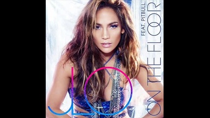 •™• Jennifer Lopez & Pitbull - On The Floor ( Dj Jaab Remix 2o11)