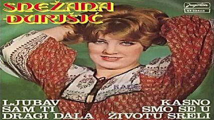 Snezana Djurisic - Ljubav sam ti, dragi dala - ( Audio 1978 ).mp4