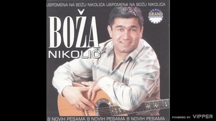 Boza Nikolic - Ublazi nemir moj - (audio 2004)