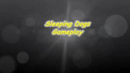 Sleeping Dogs / Гамеплей