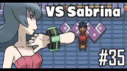 Pokemon Leaf Green Ep35: Битката срещу Сабрина !!!