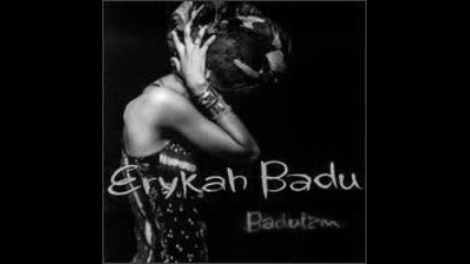 Erykah Badu - No Love