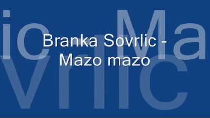 Branka Sovrlic - Mazo 