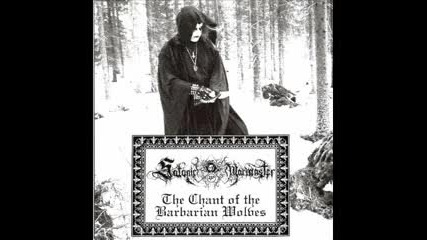 Satanic Warmaster - The Chant Of The Barbarian Wolves 