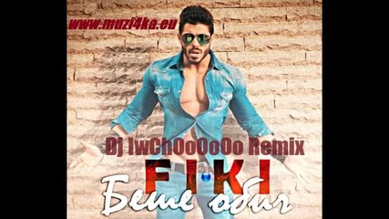 Фики - Беше обич By Dj Goshko