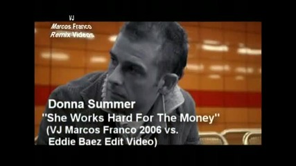 Donna Summer - She works hard for the money - Eddie Baez Mix 