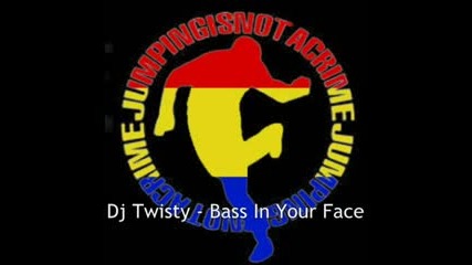 Dj Twisty - Bass In Your Face