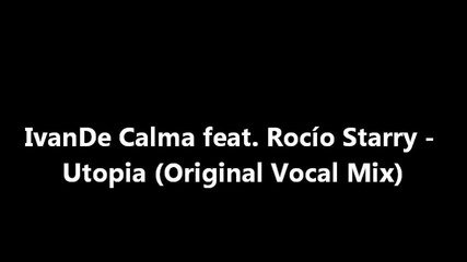 Ivande Calma feat. Rocio Starry - "utopia" Ep